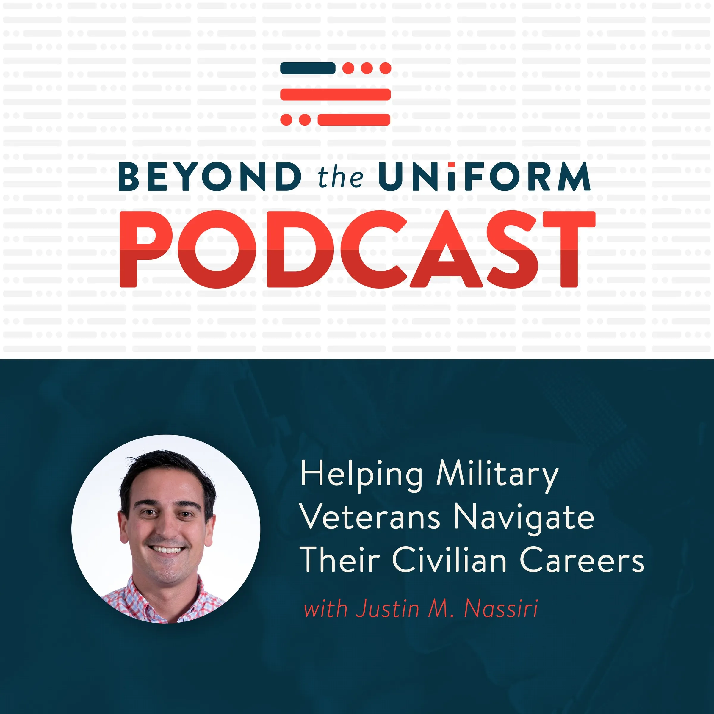 The Beyond The Uniform podcast cover: the Morse flag, the wordmark and PODCAST in red, over Justin’s portrait on navy